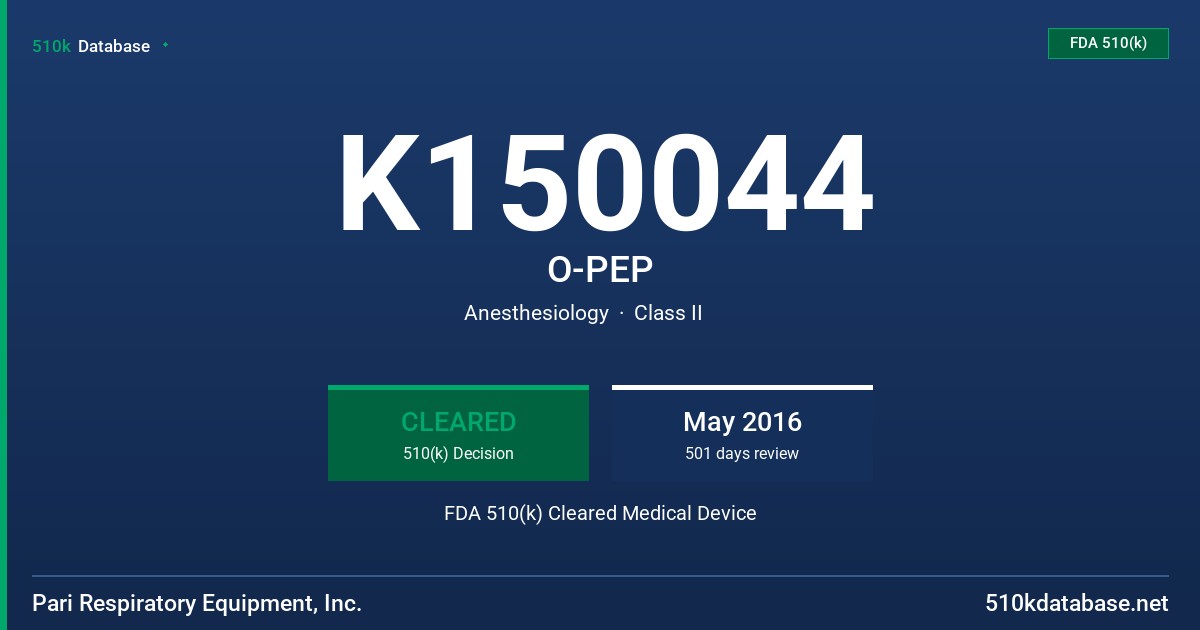 K150044 O-PEP FDA 510(k) Cleared Medical Device
