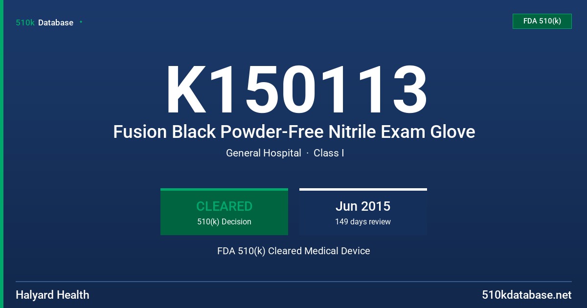 K150113 Fusion Black Powder-Free Nitrile Exam Glove FDA 510(k) Cleared Medical Device