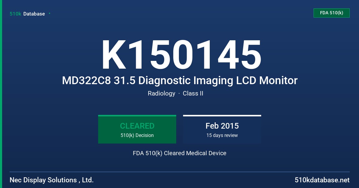 K150145 MD322C8 31.5 Diagnostic Imaging LCD Monitor FDA 510(k) Cleared Medical Device