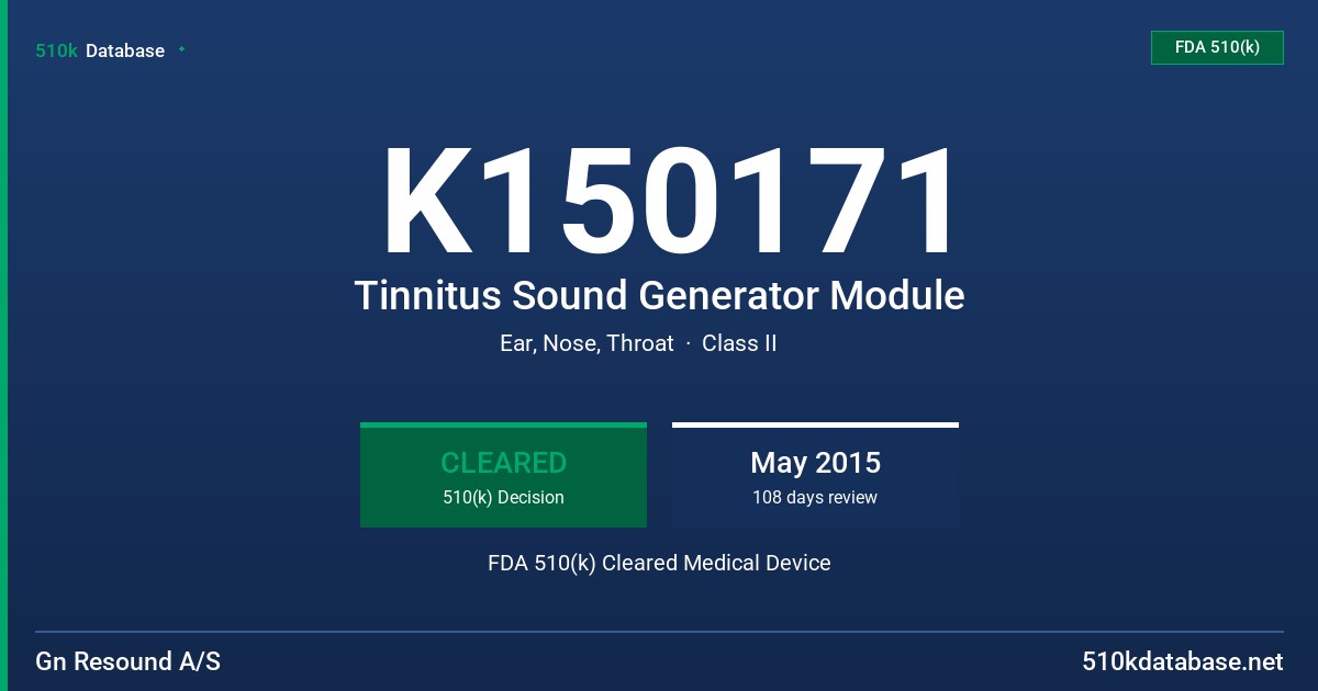 K150171 Tinnitus Sound Generator Module FDA 510(k) Cleared Medical Device