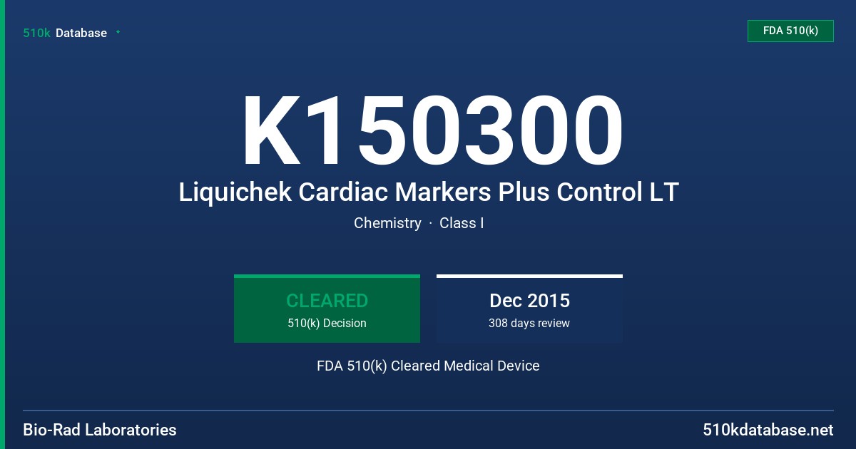 K150300 Liquichek Cardiac Markers Plus Control LT FDA 510(k) Cleared Medical Device