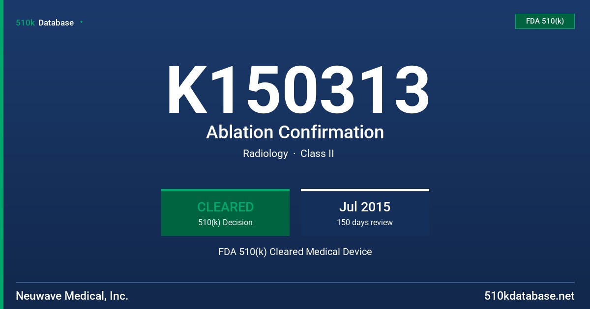 K150313 Ablation Confirmation FDA 510(k) Cleared Medical Device