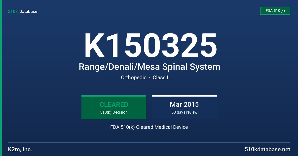 K150325 Range/Denali/Mesa Spinal System FDA 510(k) Cleared Medical Device