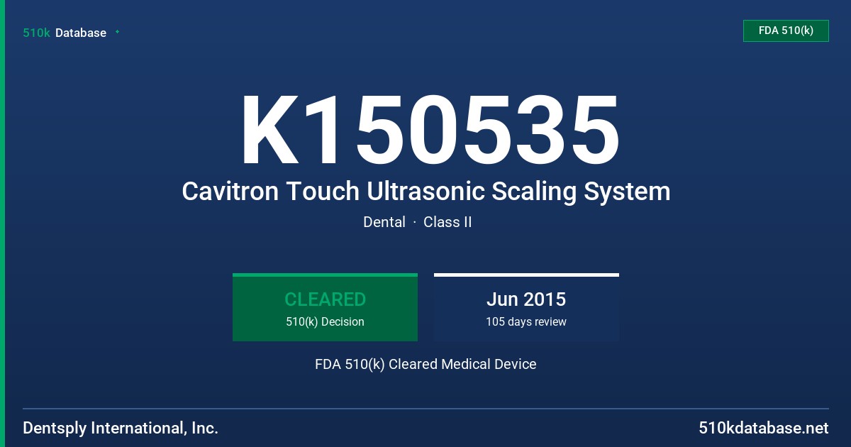 K150535 Cavitron Touch Ultrasonic Scaling System FDA 510(k) Cleared Medical Device