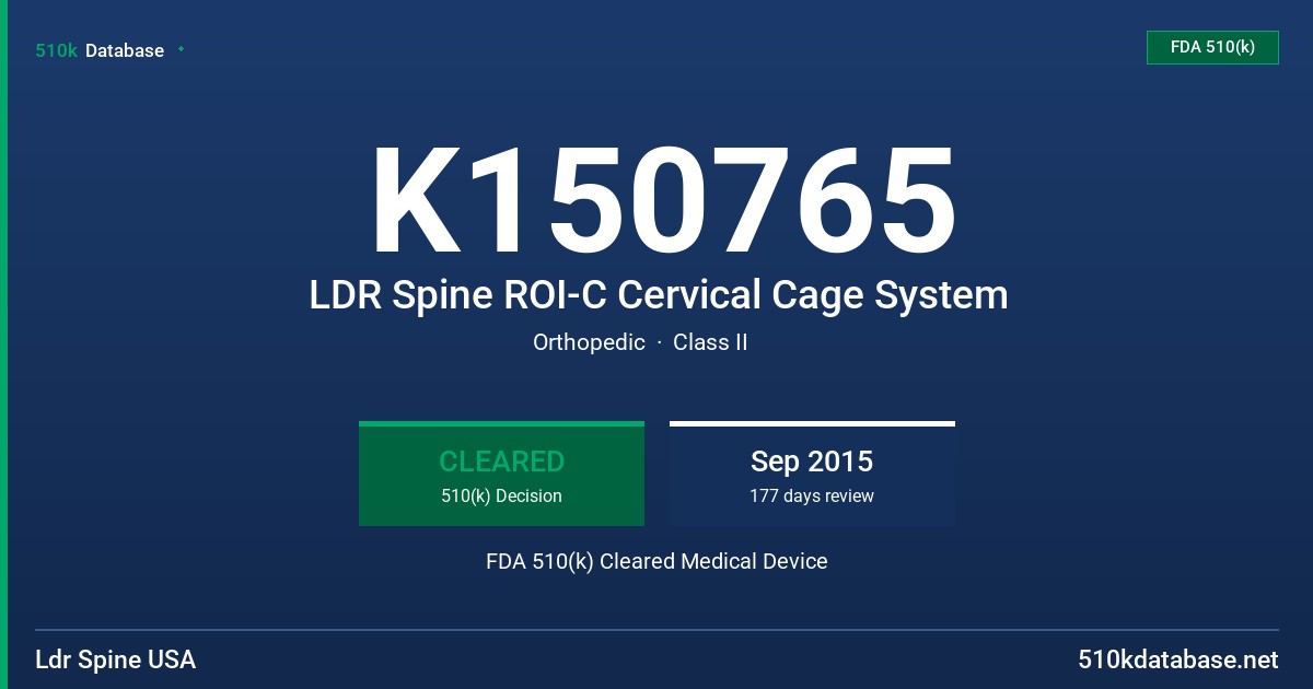 K150765 LDR Spine ROI-C Cervical Cage System FDA 510(k) Cleared Medical Device