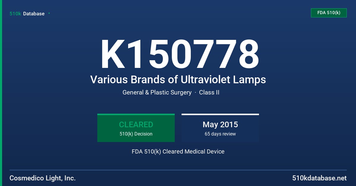 K150778 Various Brands of Ultraviolet Lamps FDA 510(k) Cleared Medical Device