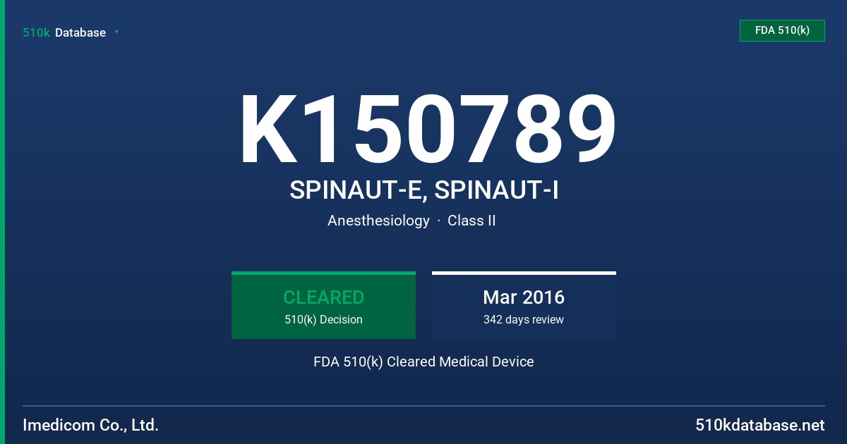 K150789 SPINAUT-E, SPINAUT-I FDA 510(k) Cleared Medical Device
