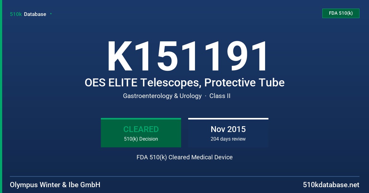 K151191 OES ELITE Telescopes, Protective Tube FDA 510(k) Cleared Medical Device