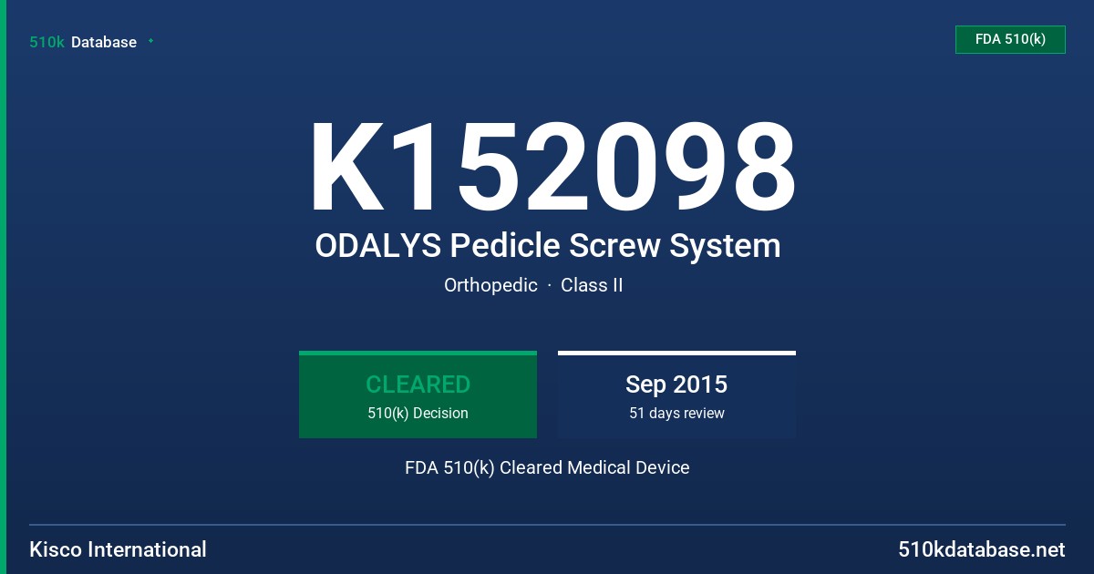 K152098 ODALYS Pedicle Screw System FDA 510(k) Cleared Medical Device