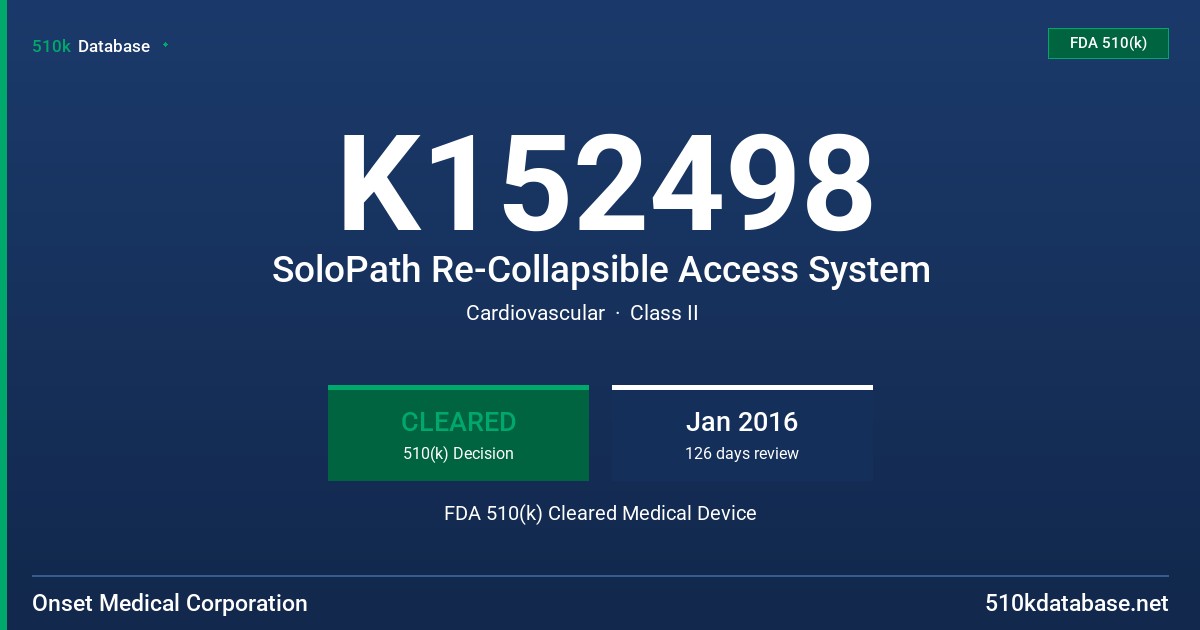 K152498 SoloPath Re-Collapsible Access System FDA 510(k) Cleared Medical Device