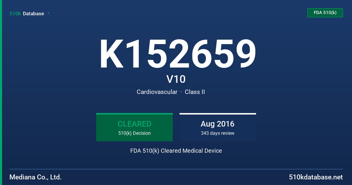 K152659 V10 FDA 510(k) Cleared Medical Device