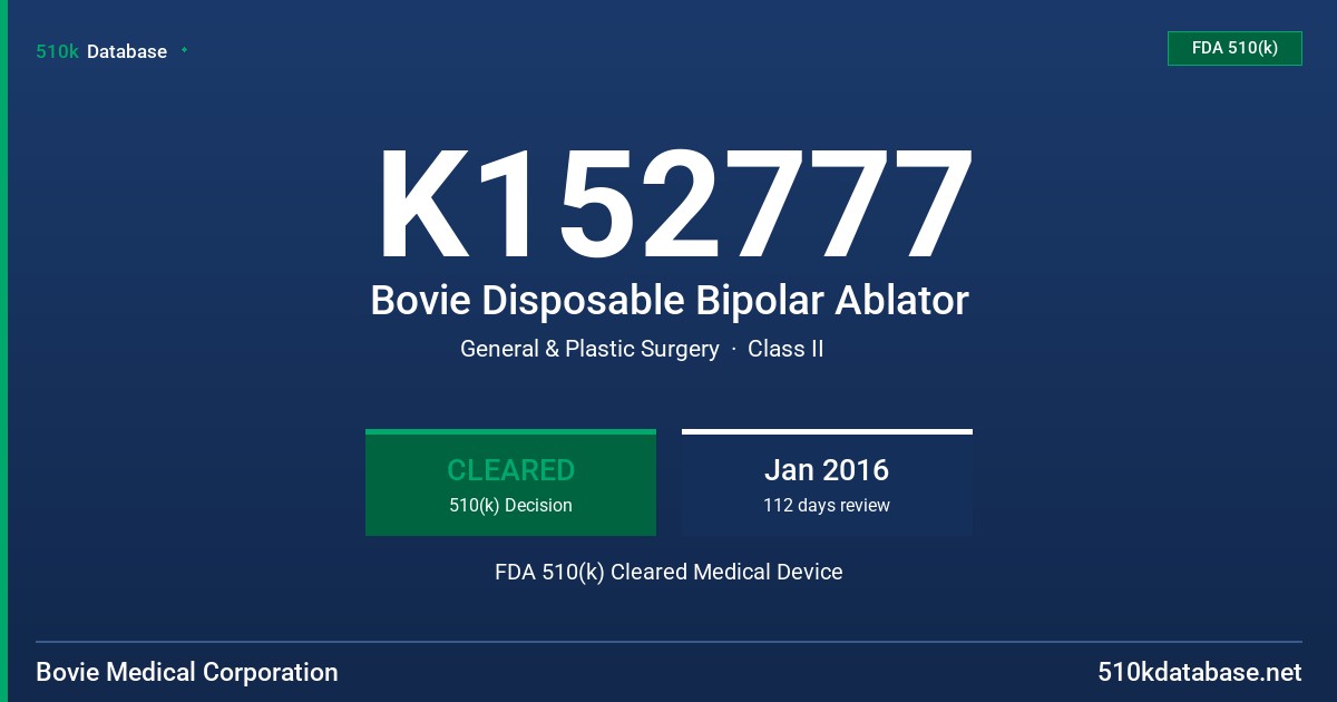 K152777 Bovie Disposable Bipolar Ablator FDA 510(k) Cleared Medical Device