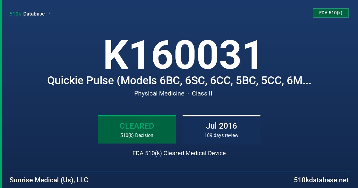K160031 Quickie Pulse (Models 6BC, 6SC, 6CC, 5BC, 5CC, 6MPC) and Zippie ZM-310 (Models BC, SC) FDA 510(k) Cleared Medical Device