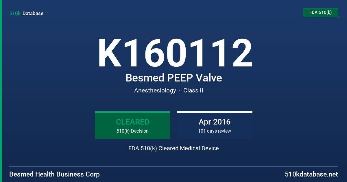 K160112 Besmed PEEP Valve FDA 510(k) Cleared Medical Device