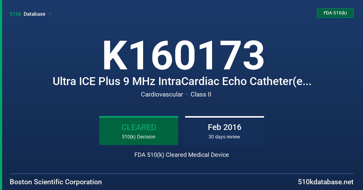 K160173 Ultra ICE Plus 9 MHz IntraCardiac Echo Catheter(eDFU), Ultra ICE Plus 9 MHz IntraCardiac Echo Catheter (Paper DFU) FDA 510(k) Cleared Medical Device