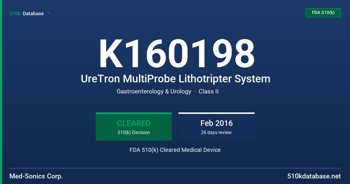 K160198 UreTron MultiProbe Lithotripter System FDA 510(k) Cleared Medical Device