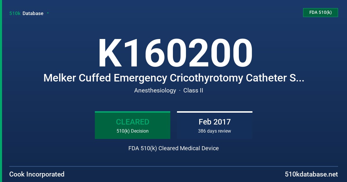 K160200 Melker Cuffed Emergency Cricothyrotomy Catheter Sets, Melker Universal Cricothyrotomy Catheter Set FDA 510(k) Cleared Medical Device