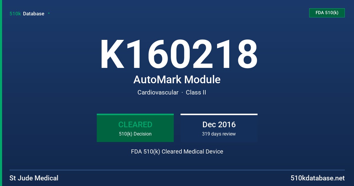 K160218 AutoMark Module FDA 510(k) Cleared Medical Device