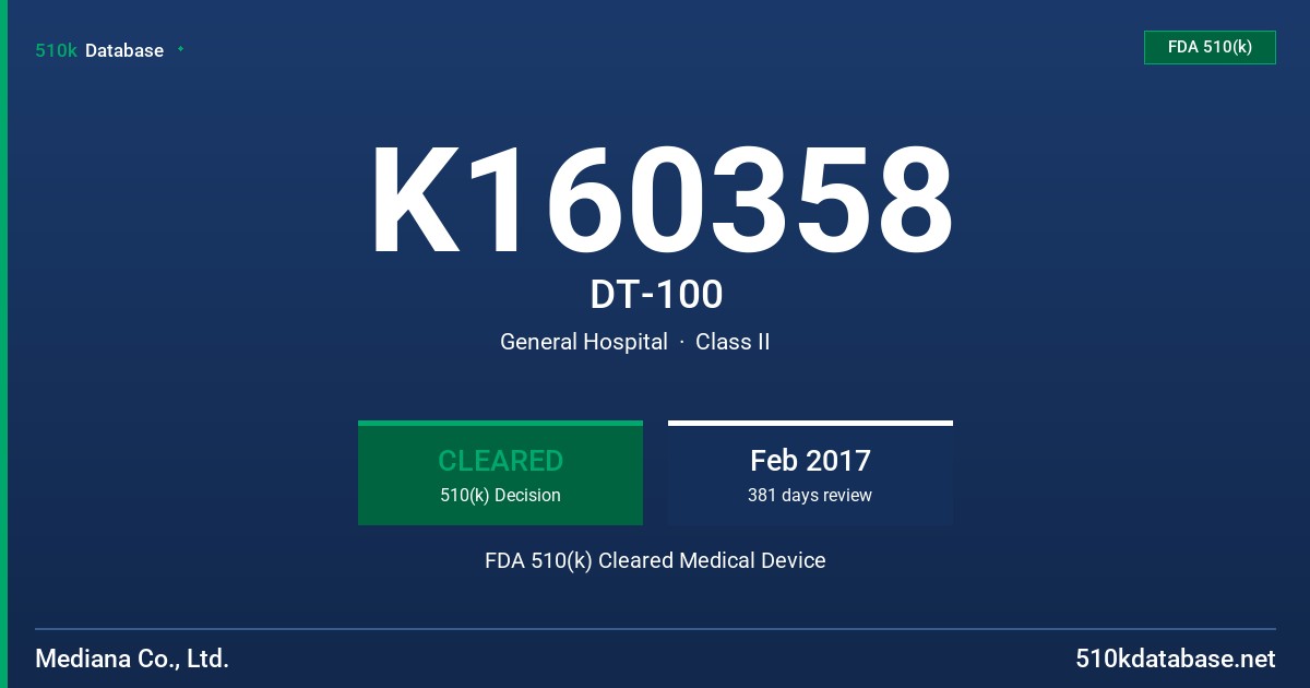 K160358 DT-100 FDA 510(k) Cleared Medical Device