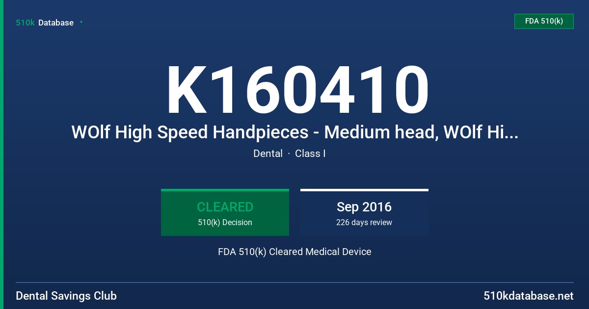 K160410 WOlf High Speed Handpieces - Medium head, WOlf High Speed Handpieces - Small head FDA 510(k) Cleared Medical Device