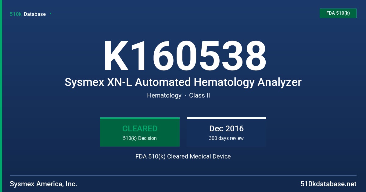 K160538 Sysmex XN-L Automated Hematology Analyzer FDA 510(k) Cleared Medical Device