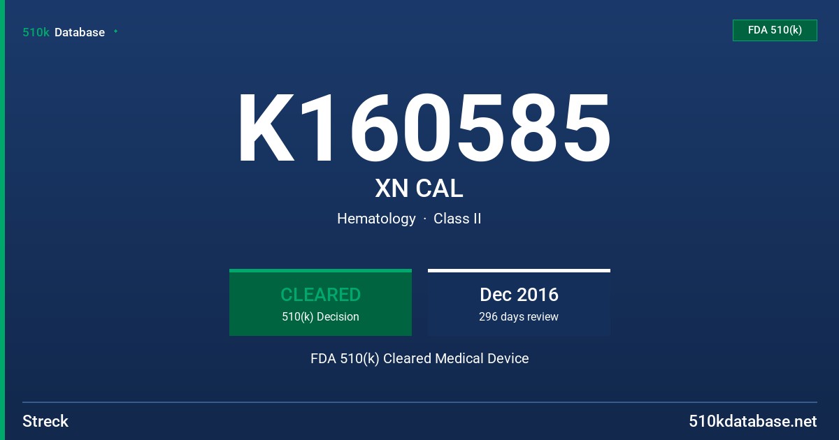 K160585 XN CAL FDA 510(k) Cleared Medical Device