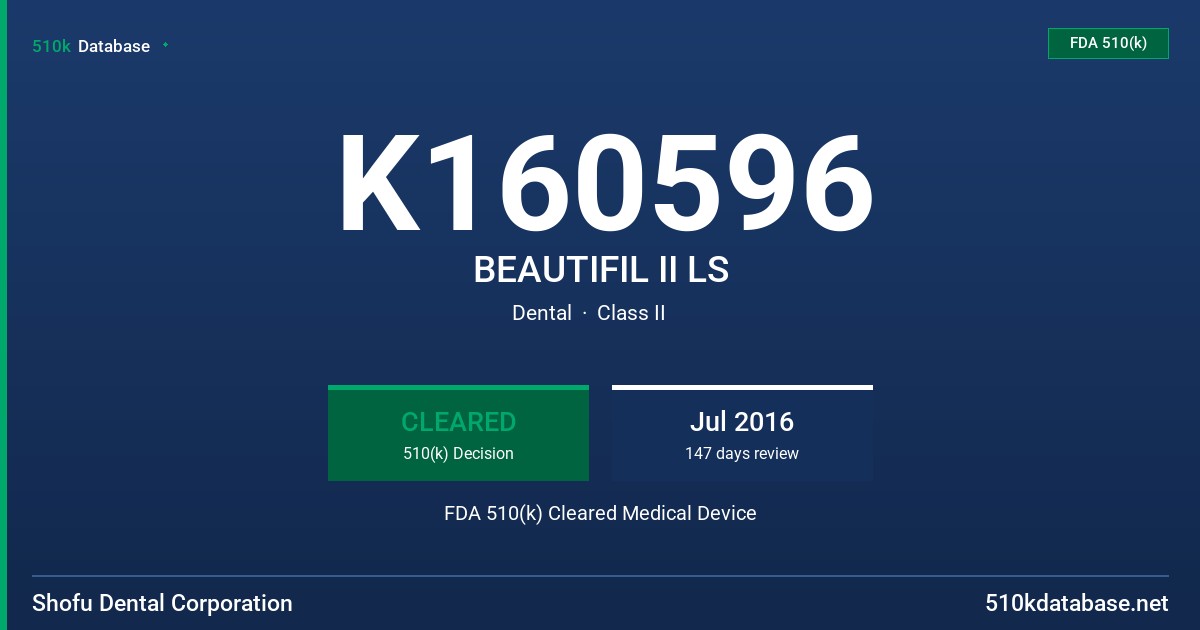 K160596 BEAUTIFIL II LS FDA 510(k) Cleared Medical Device