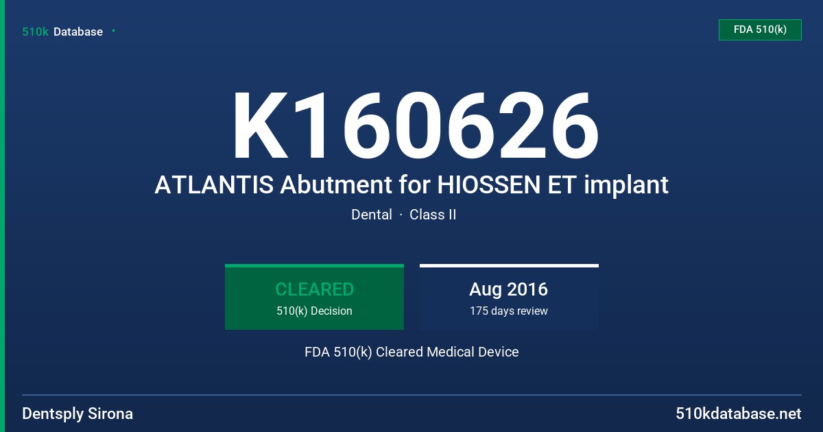 K160626 ATLANTIS Abutment for HIOSSEN ET implant FDA 510(k) Cleared Medical Device