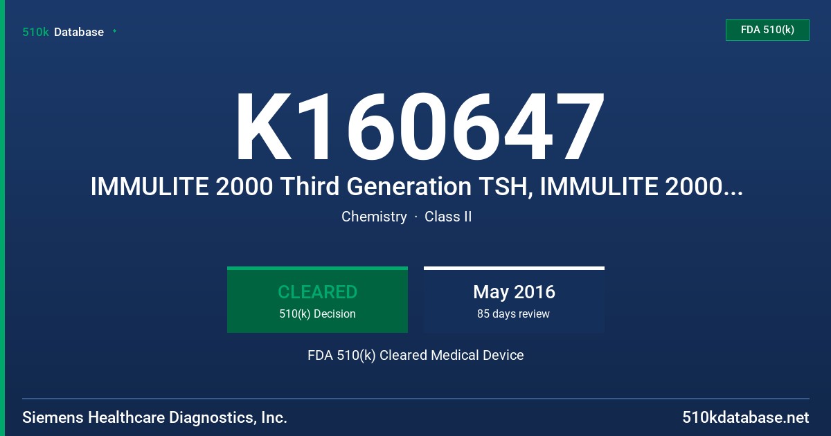 K160647 IMMULITE 2000 Third Generation TSH, IMMULITE 2000 Free T4 FDA 510(k) Cleared Medical Device