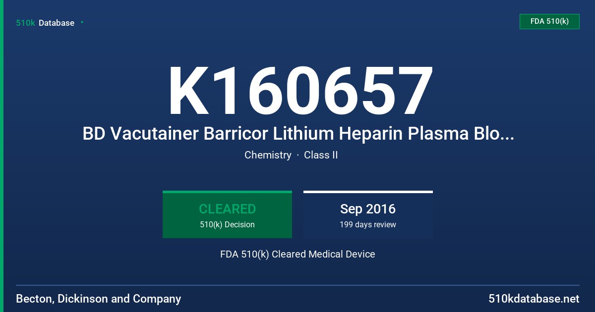 K160657 BD Vacutainer Barricor Lithium Heparin Plasma Blood Collection Tube FDA 510(k) Cleared Medical Device