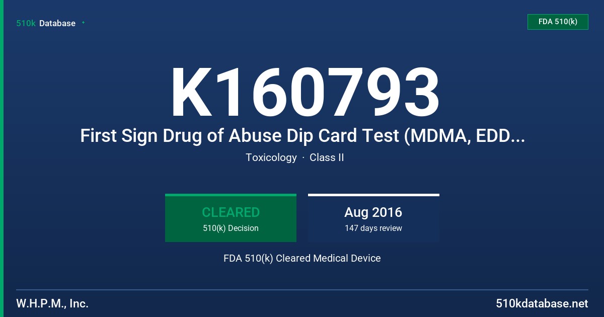K160793 First Sign Drug of Abuse Dip Card Test (MDMA, EDDP, Nortriptyline), First Sign Drug of Abuse Cup Test (MDMA, EDDP, Nortriptyline) FDA 510(k) Cleared Medical Device