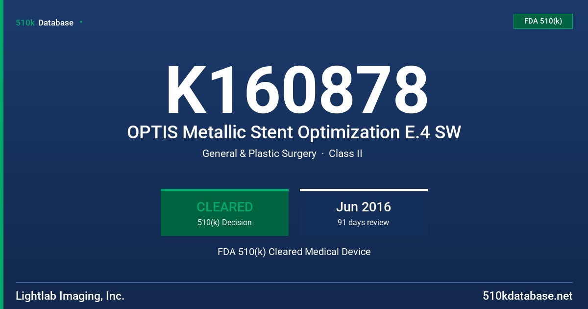 K160878 OPTIS Metallic Stent Optimization E.4 SW FDA 510(k) Cleared Medical Device