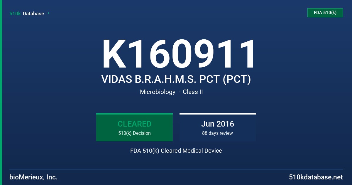 K160911 VIDAS B.R.A.H.M.S. PCT (PCT) FDA 510(k) Cleared Medical Device