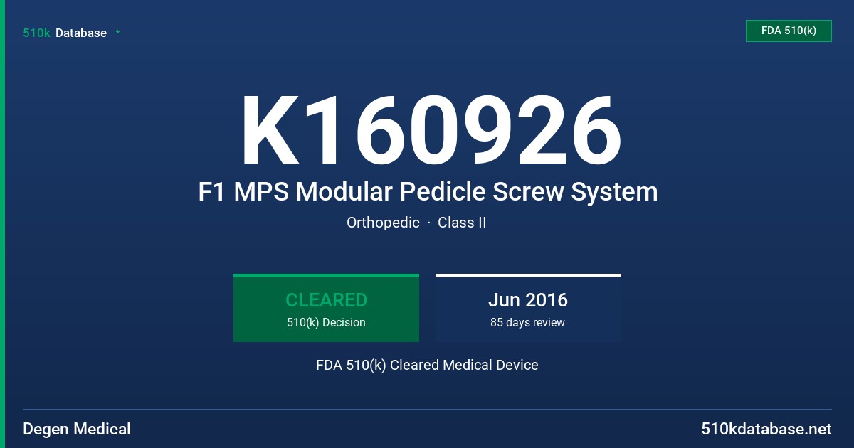 K160926 F1 MPS Modular Pedicle Screw System FDA 510(k) Cleared Medical Device