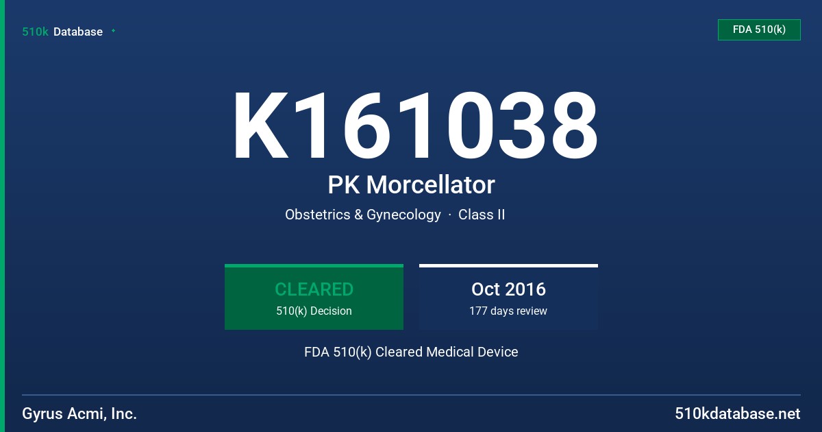K161038 PK Morcellator FDA 510(k) Cleared Medical Device