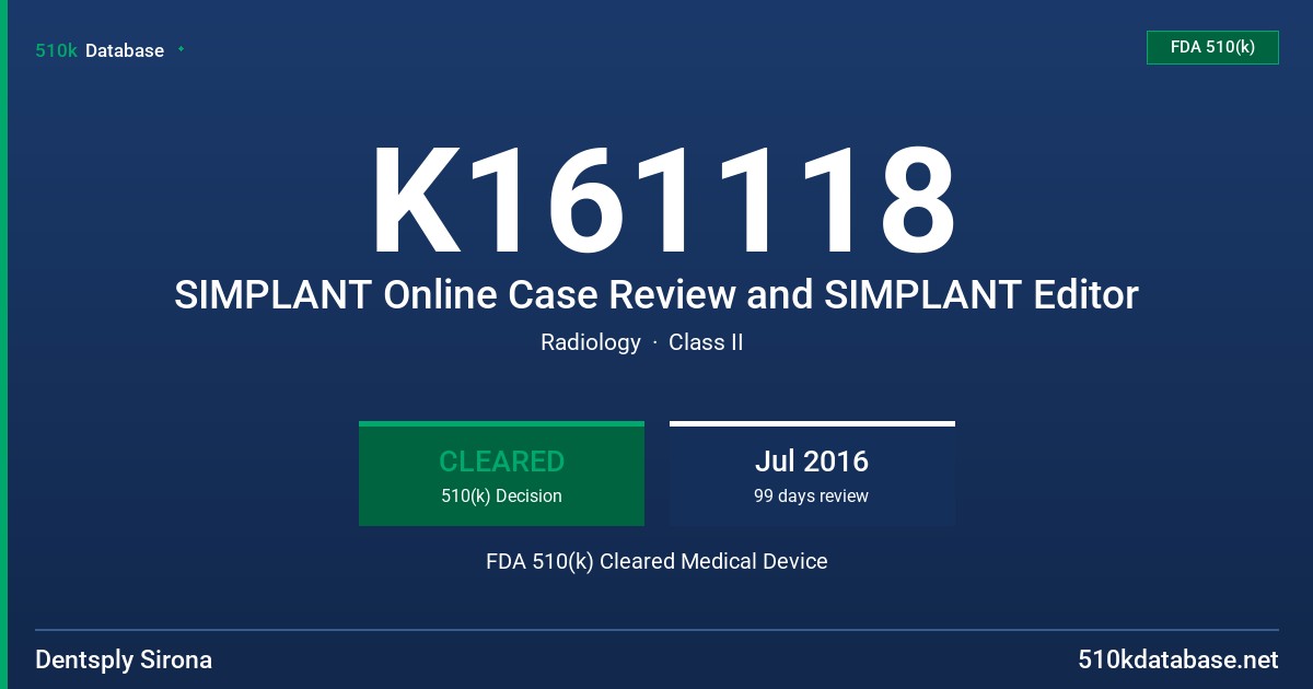 K161118 SIMPLANT Online Case Review and SIMPLANT Editor FDA 510(k) Cleared Medical Device