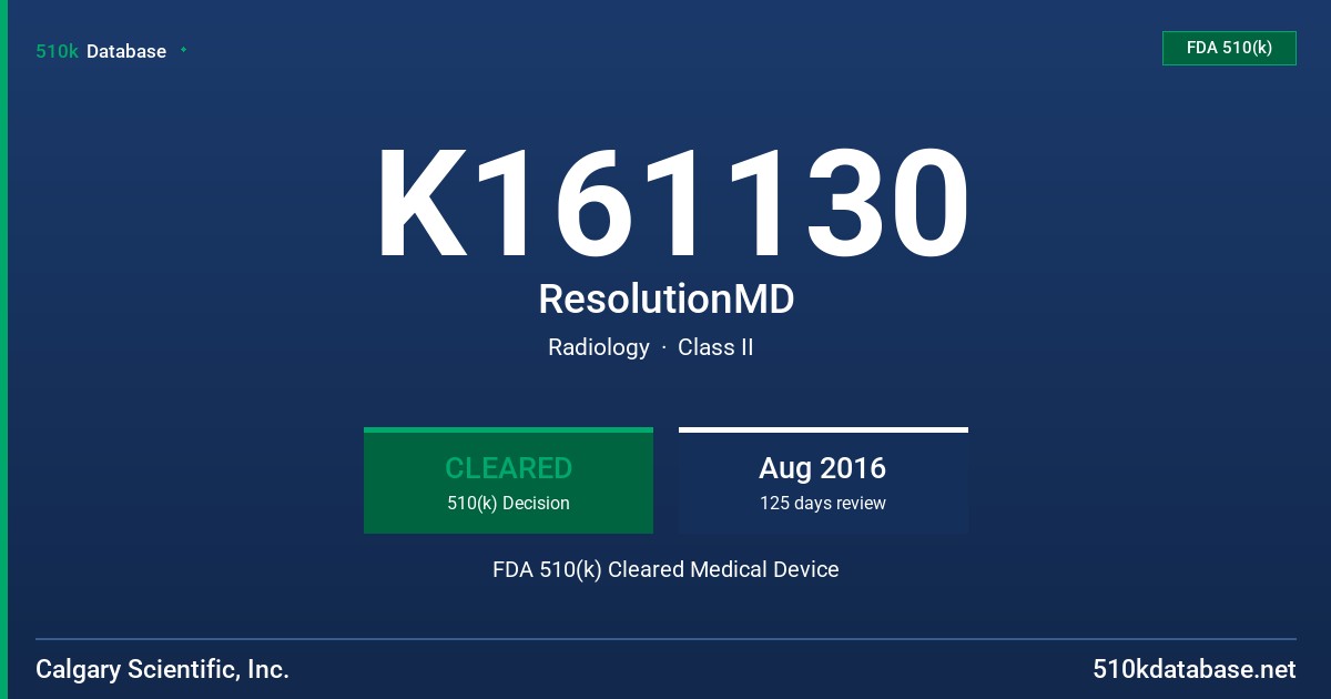 K161130 ResolutionMD FDA 510(k) Cleared Medical Device