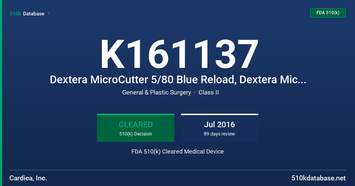 K161137 Dextera MicroCutter 5/80 Blue Reload, Dextera MicroCutter 5/80 Blue Curved Tip Reload FDA 510(k) Cleared Medical Device