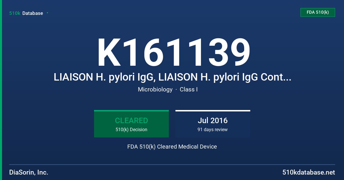 K161139 LIAISON H. pylori IgG, LIAISON H. pylori IgG Control Set FDA 510(k) Cleared Medical Device