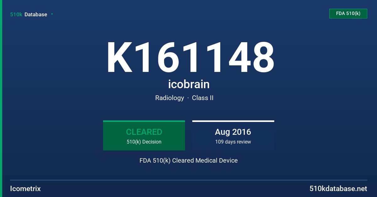 K161148 icobrain FDA 510(k) Cleared Medical Device