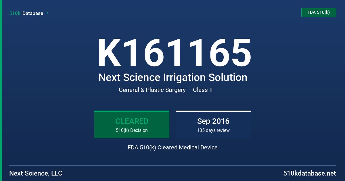 K161165 Next Science Irrigation Solution FDA 510(k) Cleared Medical Device