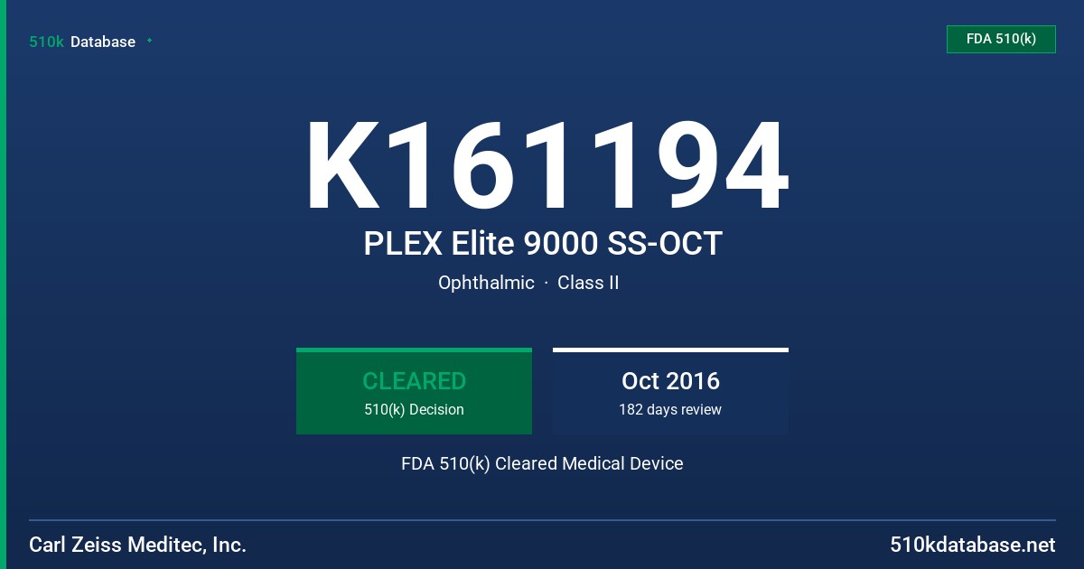K161194 PLEX Elite 9000 SS-OCT FDA 510(k) Cleared Medical Device
