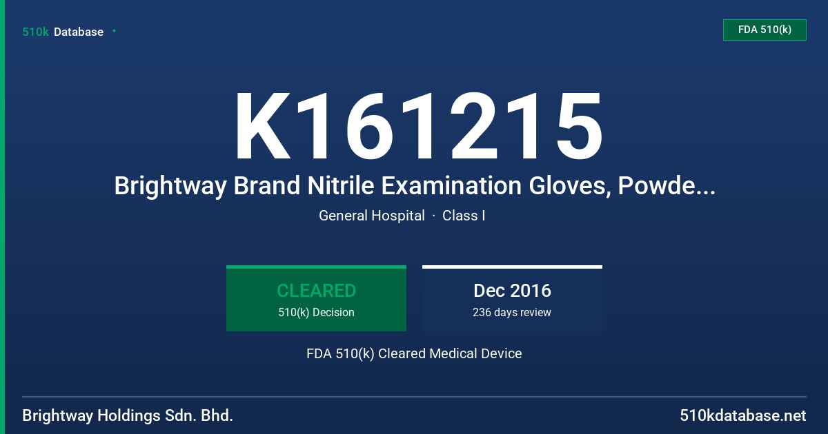 K161215 Brightway Brand Nitrile Examination Gloves, Powder Free, [Sterling/Grey] Tested For Use With Chemotherapy Drugs FDA 510(k) Cleared Medical Device