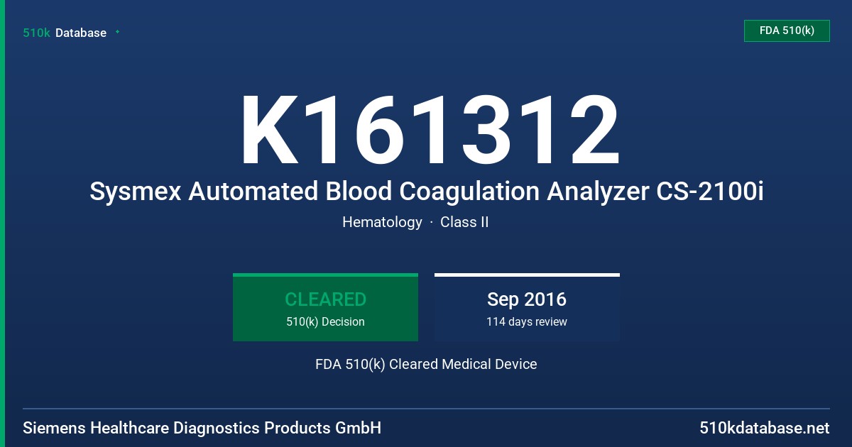 K161312 Sysmex Automated Blood Coagulation Analyzer CS-2100i FDA 510(k) Cleared Medical Device
