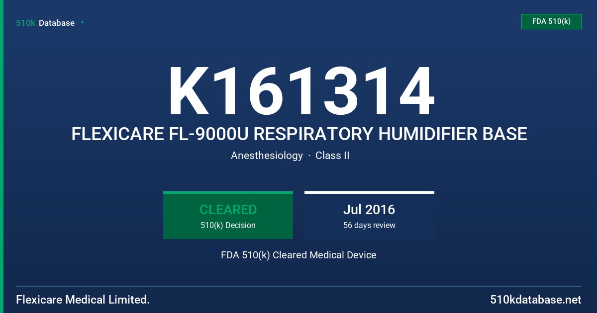 K161314 FLEXICARE FL-9000U RESPIRATORY HUMIDIFIER BASE FDA 510(k) Cleared Medical Device