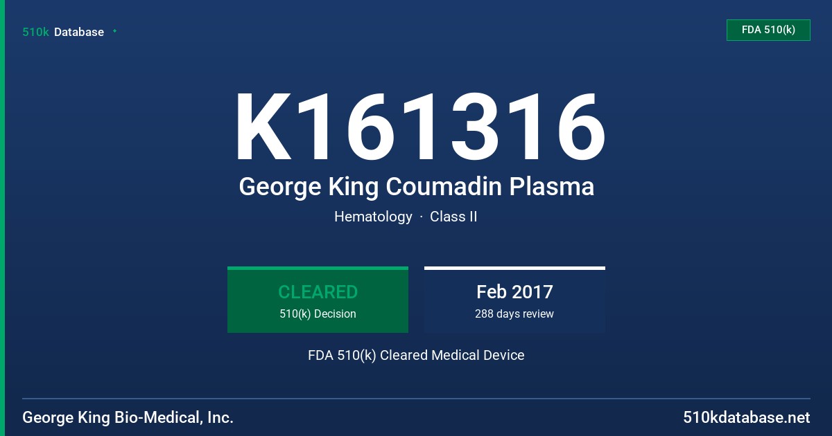 K161316 George King Coumadin Plasma FDA 510(k) Cleared Medical Device