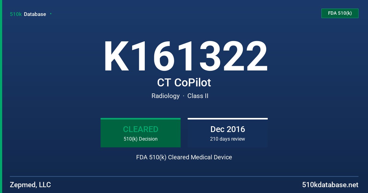 K161322 CT CoPilot FDA 510(k) Cleared Medical Device