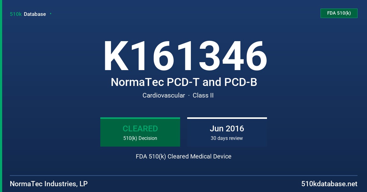 K161346 NormaTec PCD-T and PCD-B FDA 510(k) Cleared Medical Device