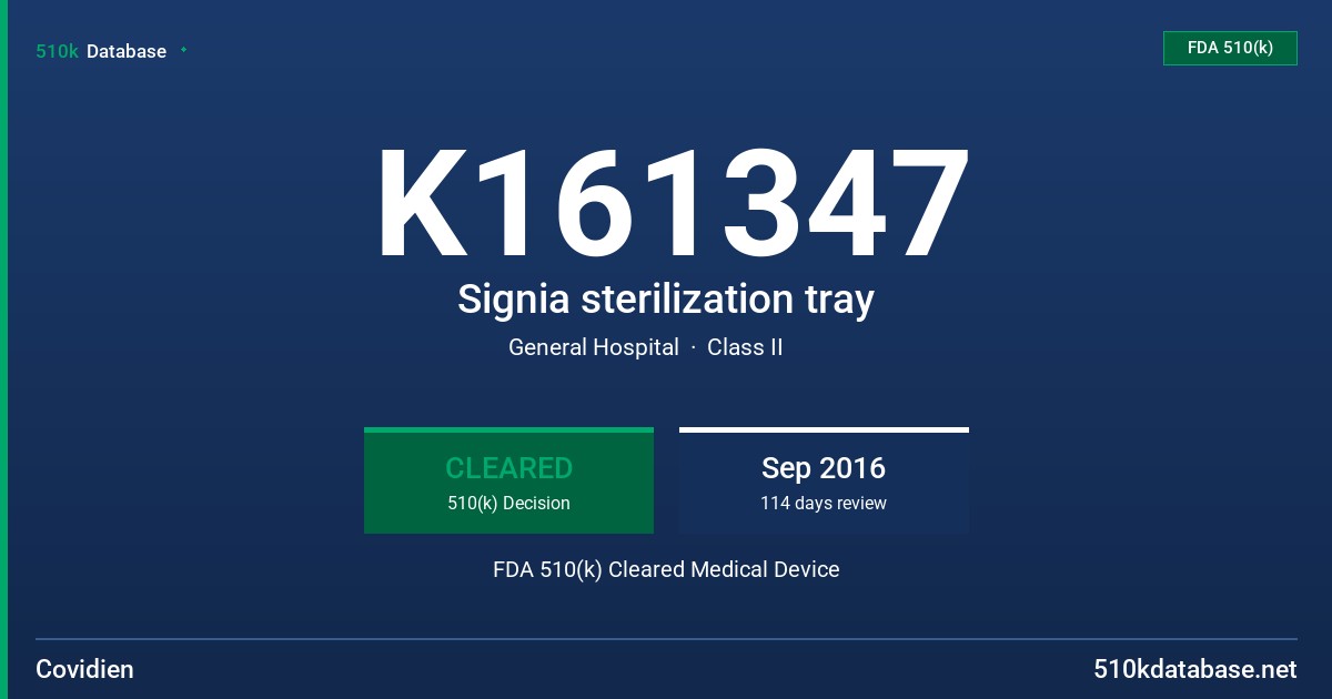 K161347 Signia sterilization tray FDA 510(k) Cleared Medical Device