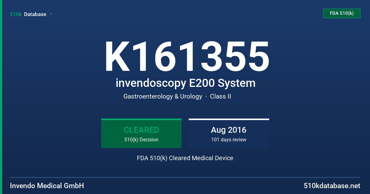 K161355 invendoscopy E200 System FDA 510(k) Cleared Medical Device